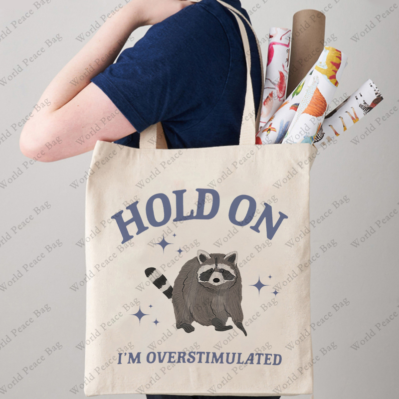 Women Bags Offers - 1 pc Hold On I'm Overstimulated